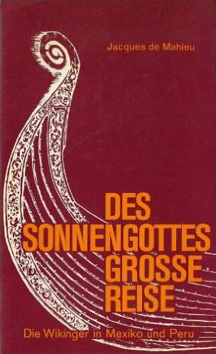 Des Sonnengottes große Reise, traduction allemande du Voyage du Roi-Soleil de Jacques de Mahieu
