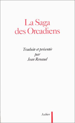 La Saga des Orcadiens, traduite par Jean Renaud